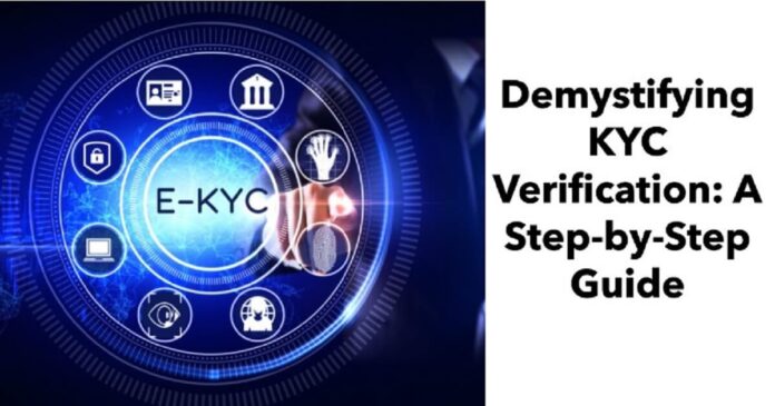 Demystifying KYC Verification: A Step-by-Step Guide